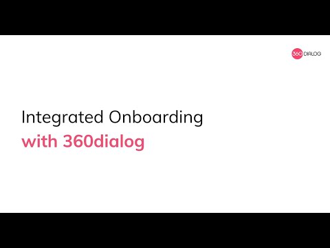 Integrated Onboarding with 360dialog