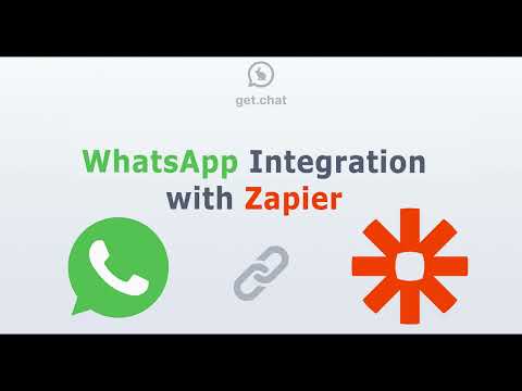 Connect WhatsApp to Zapier through get.chat | Demonstration