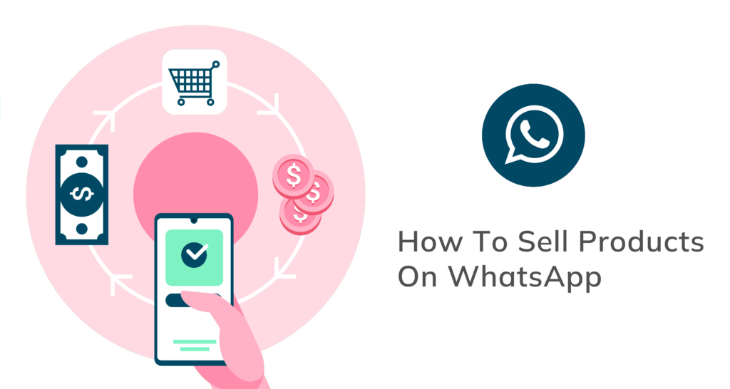 Illustration of WhatsApp commerce process - learn how to sell on WhatsApp.